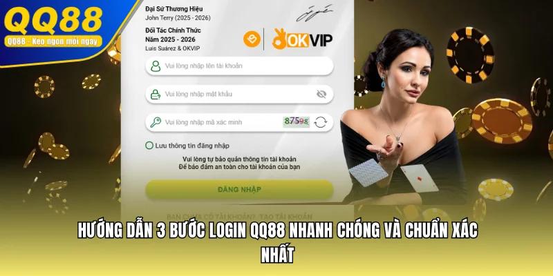 Hướng dẫn 3 bước login QQ88 nhanh chóng và chuẩn xác nhất