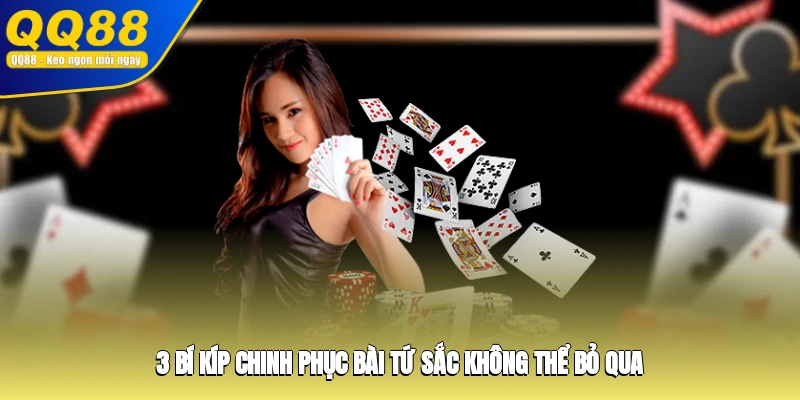 3 bí kíp chinh phục bài Tứ Sắc không thể bỏ qua