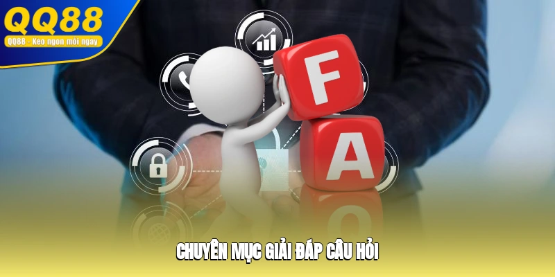Chuyên mục giải đáp câu hỏi