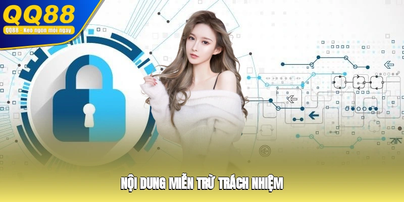 Nội dung miễn trừ trách nhiệm