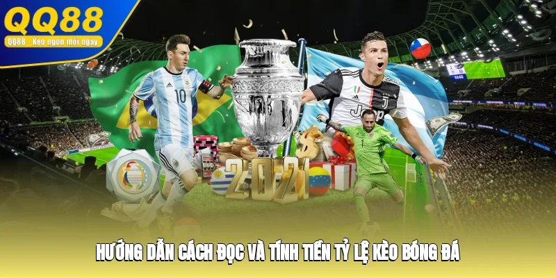 Hướng dẫn cách đọc và tính tiền tỷ lệ kèo bóng đá