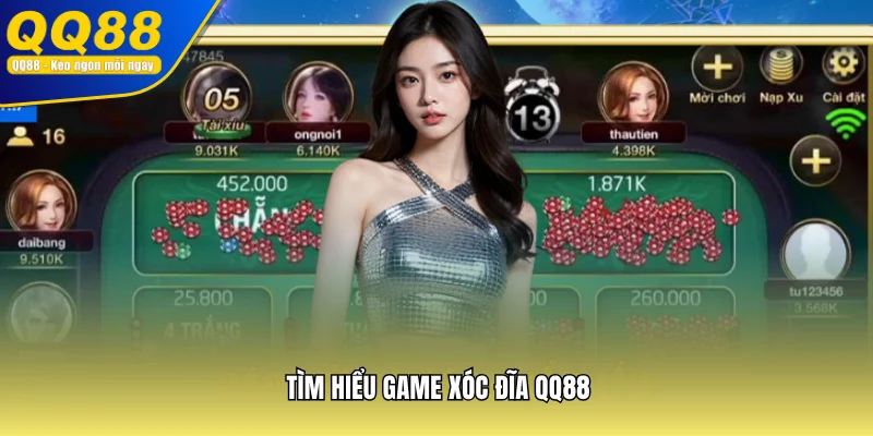 Tìm hiểu game Xóc Đĩa QQ88