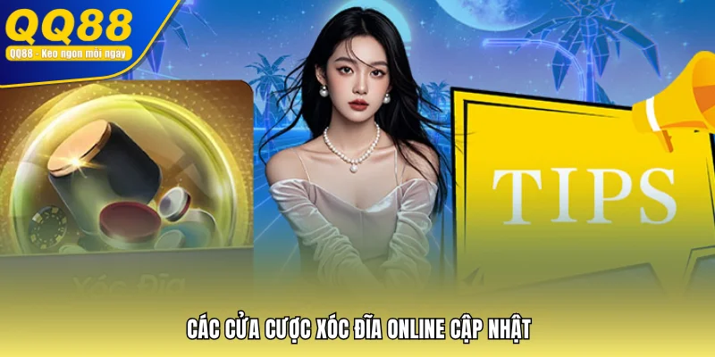 Các cửa cược Xóc Đĩa online cập nhật